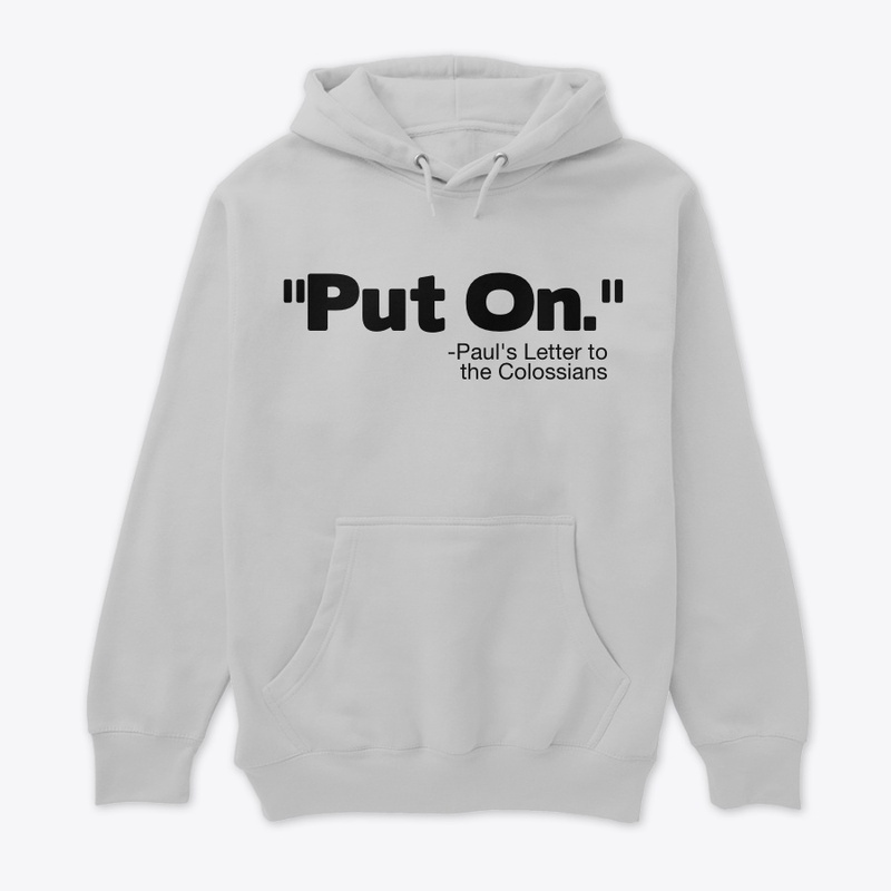 'Put On' Premium Pullover Hoodie