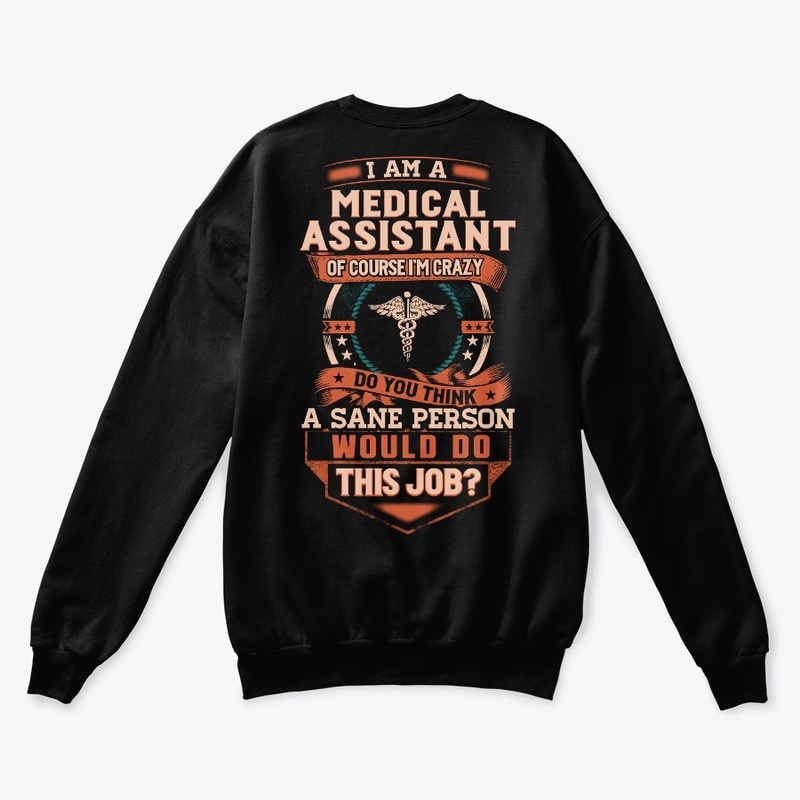 Medical Assistant Is Insane
