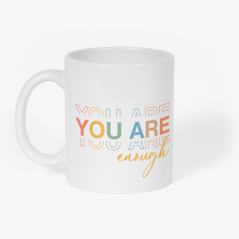 You Are Enough Motivational