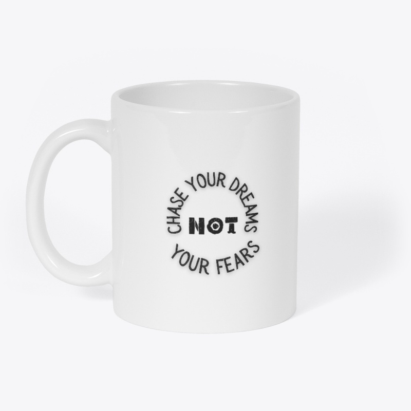 Motivational-Chase your dreams not fears