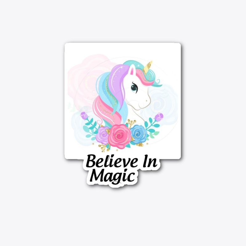 Believe in Magic Unicorn
