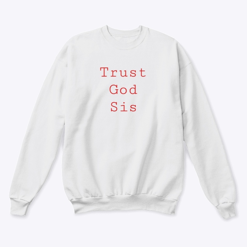 Trust God Sis - Red
