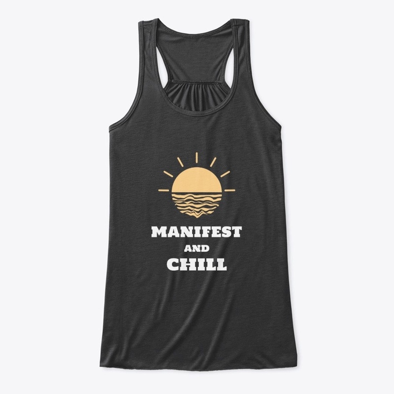 Manifest And Chill