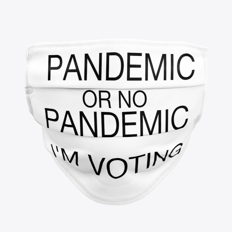 PANDEMIC OR NO PANDEMIC VOTE