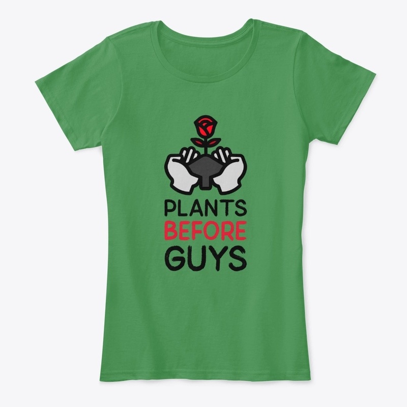 Plants Before Guys
