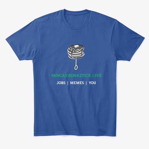 Pan Cake On A Stick Core Merch Deep Royal T-Shirt Front