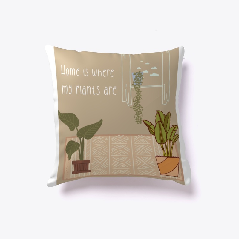 Home is Where My Plants Are 