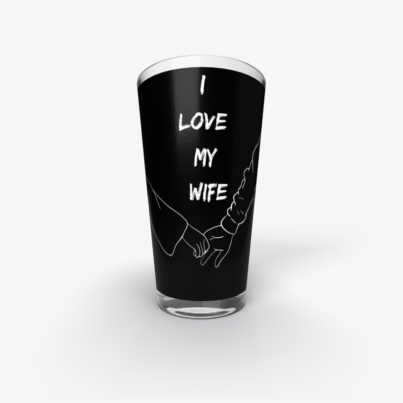 I LOVE MY WIFE T-SHIRT