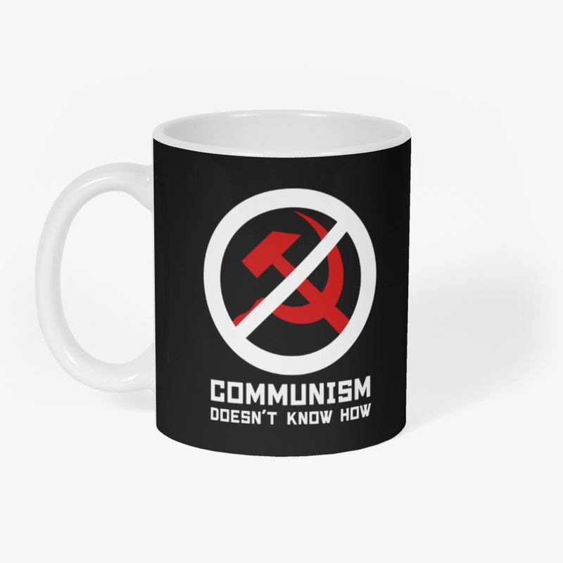Communism Doesn't Know How