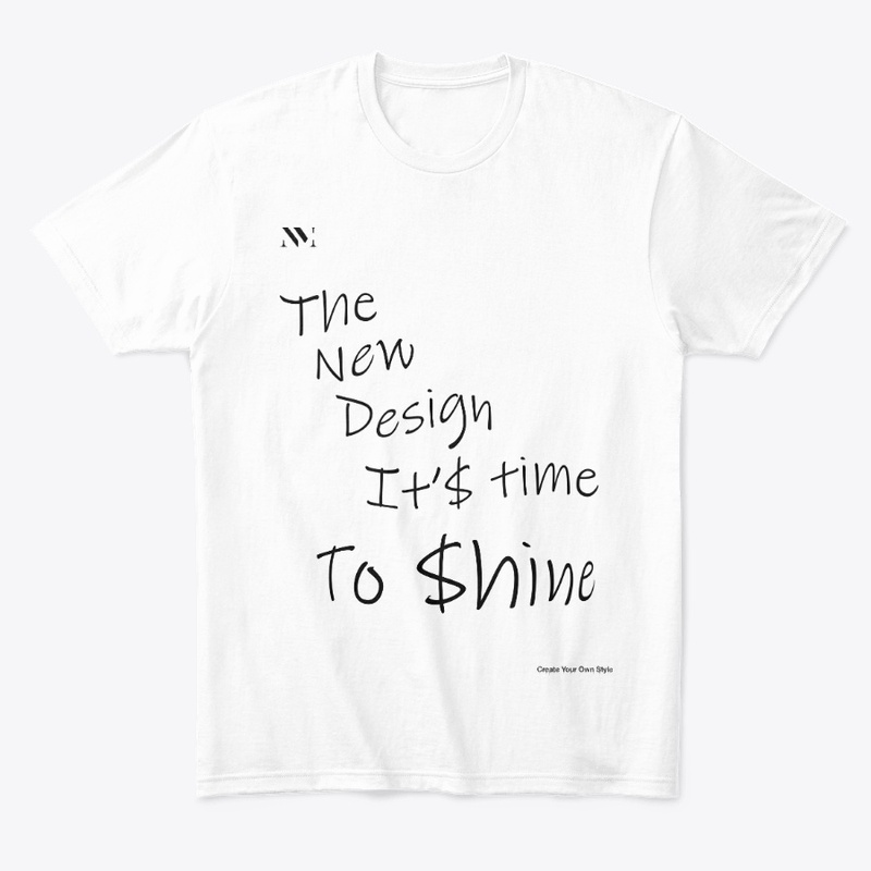 "Time To Shine" NewMerch T-Shirt