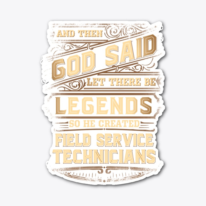 Legendary Field Service Technician 