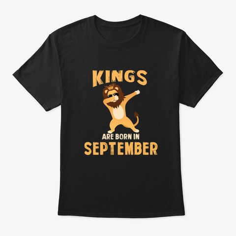 Cute King Are Born In September T Shirt  Black T-Shirt Front