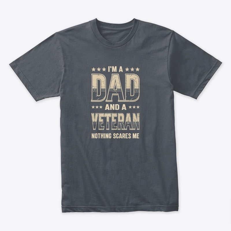 I M a Dad and Veteran Nothing - Next Level 3600 | Premium Ring-Spun Cotton T-Shirt