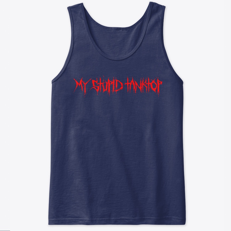 My Stupid Tanktop