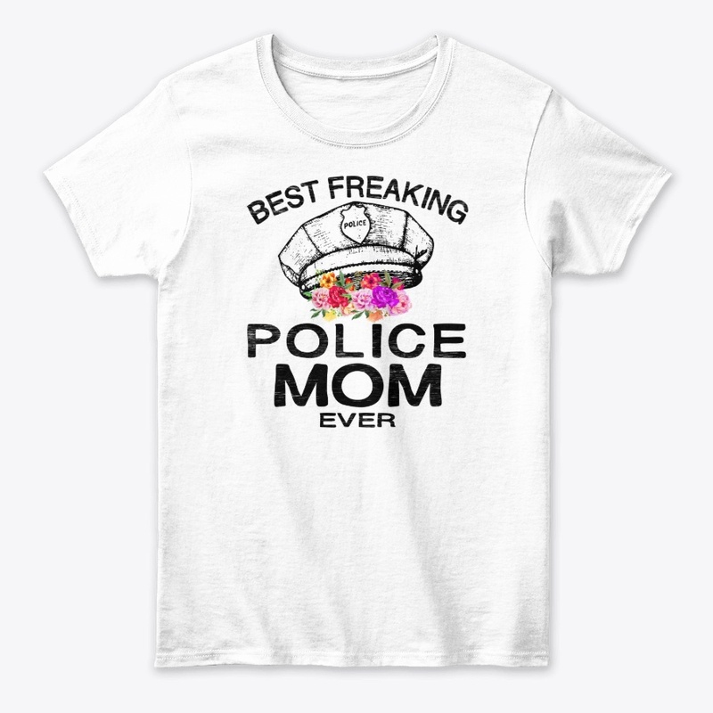 POLICE MOM EVER