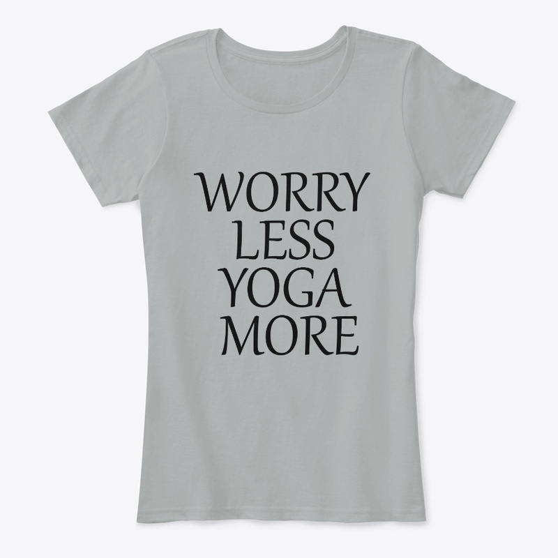 WORRY LESS YOGA MORE