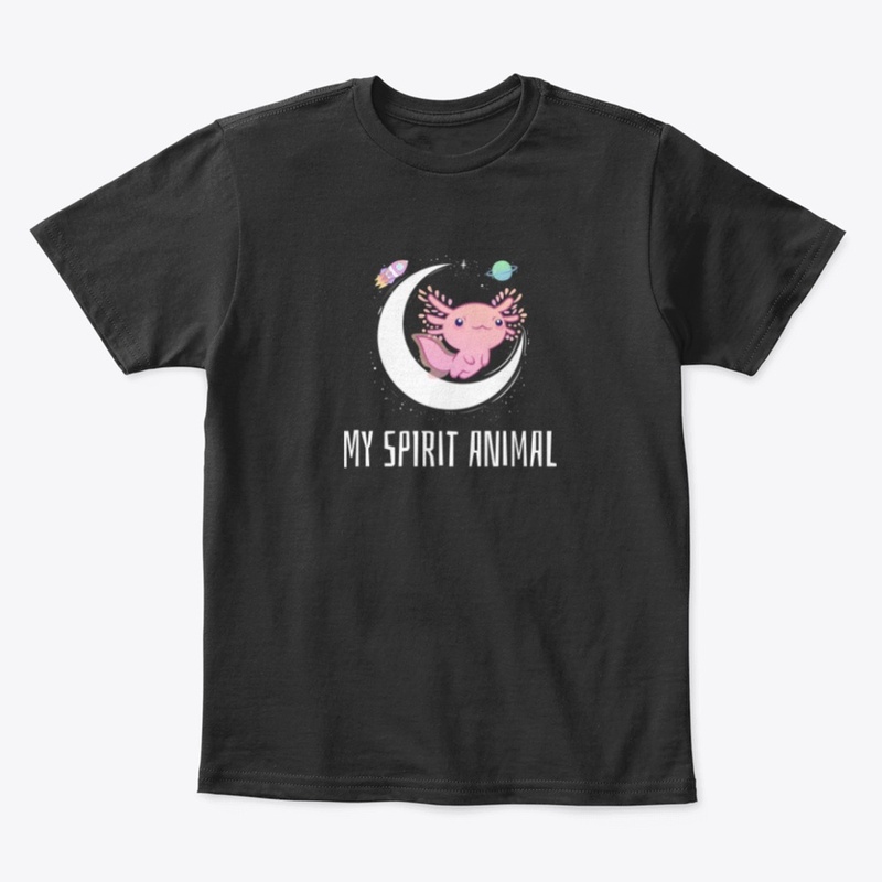 My Spirit Animal is an Axolotl 