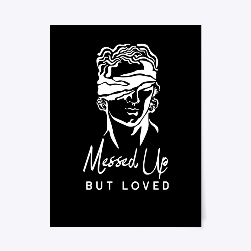 Messed Up But Loved, Artistic