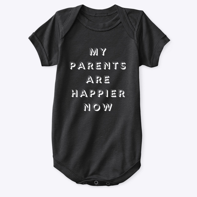 My parents are happier now