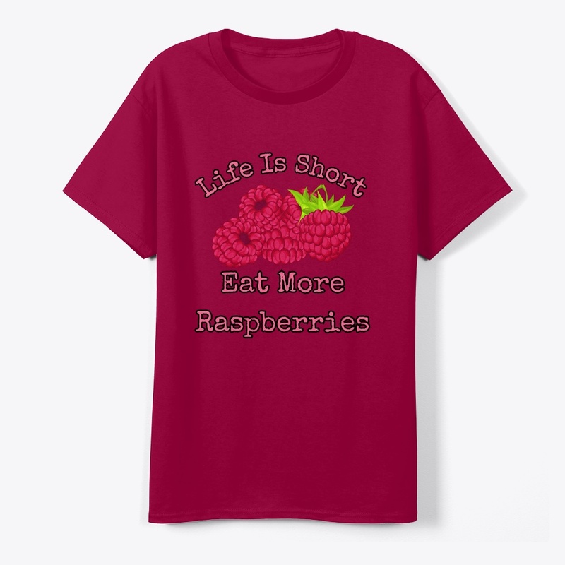 Life is short, eat more raspberries IV