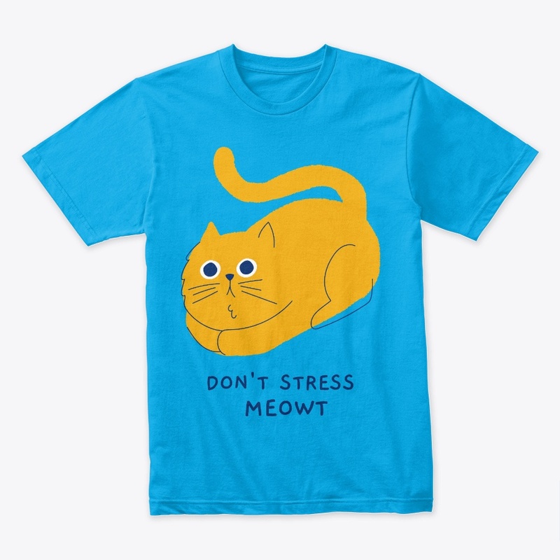 Don't Stress Meowt