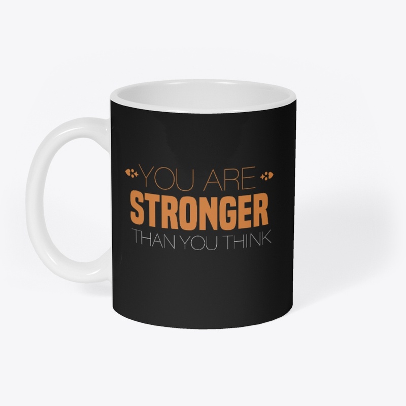 You are stronger than you think 
