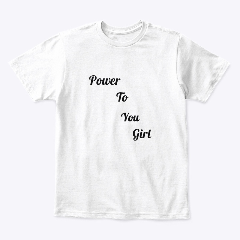 Power To You Girl