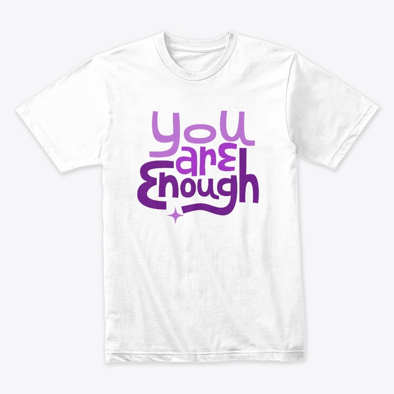 You Are Enough