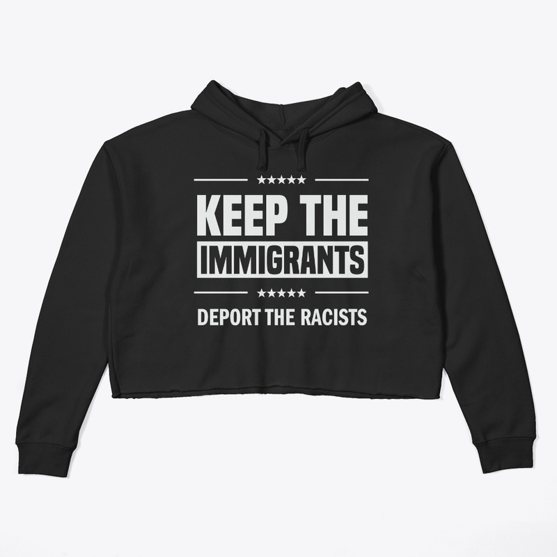 Keep the Immigrants!
