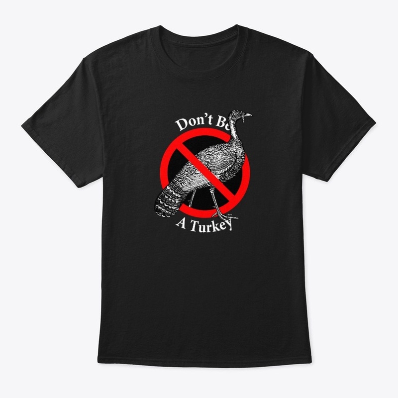 Don't be a Turkey - Be Kind