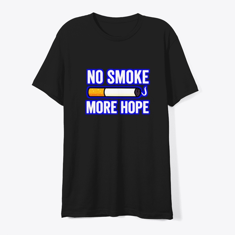 No Smoke More Hope– Anti Smoking