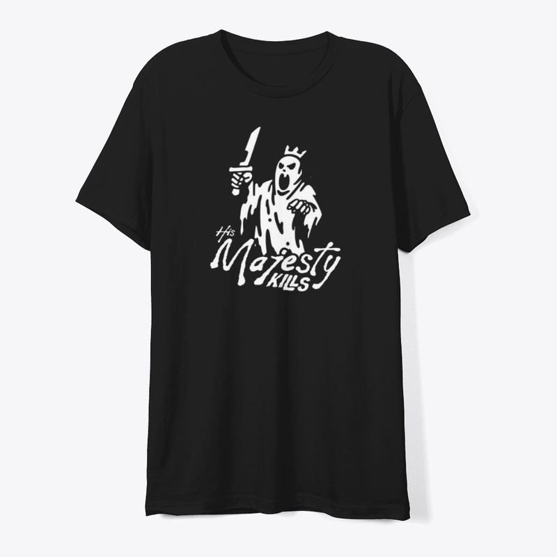His majesty kills