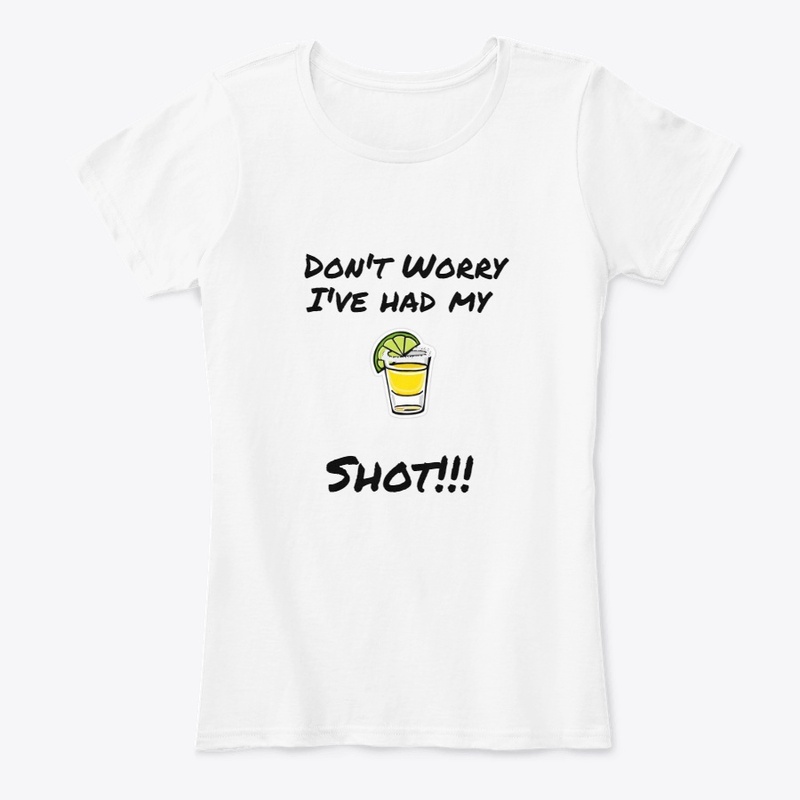 I've had my Shot