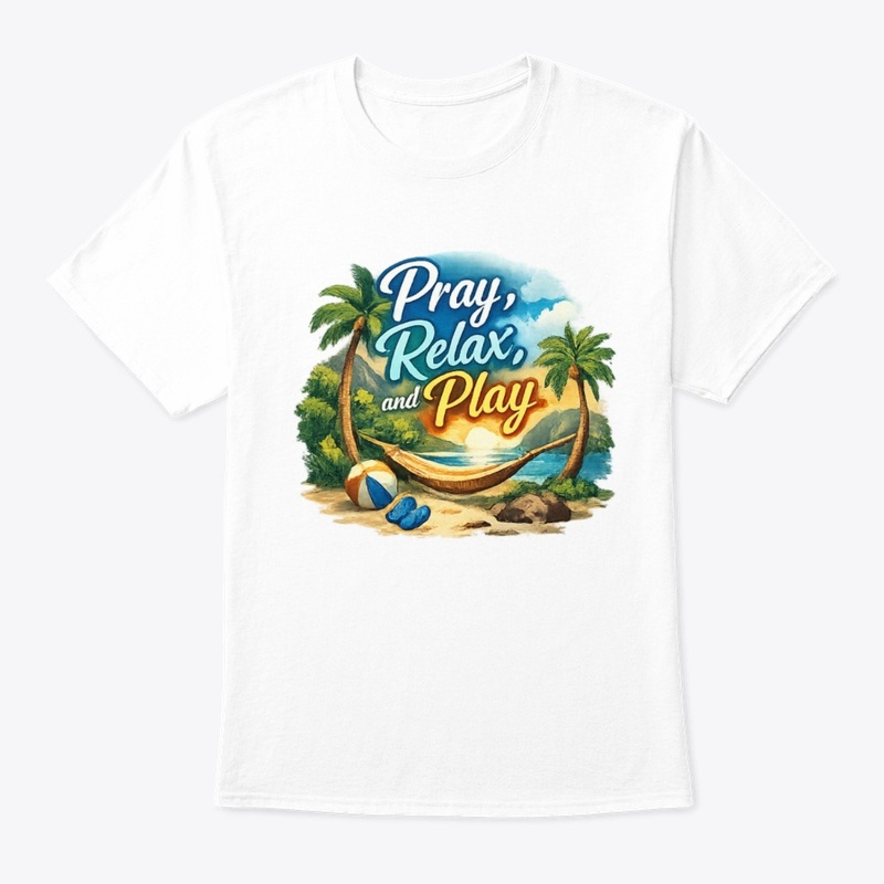 Pray Relax and Play