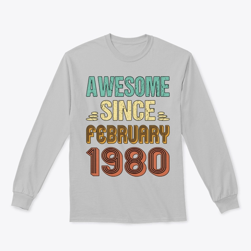 Born In Feb Being Awesome Since 1980 Feb