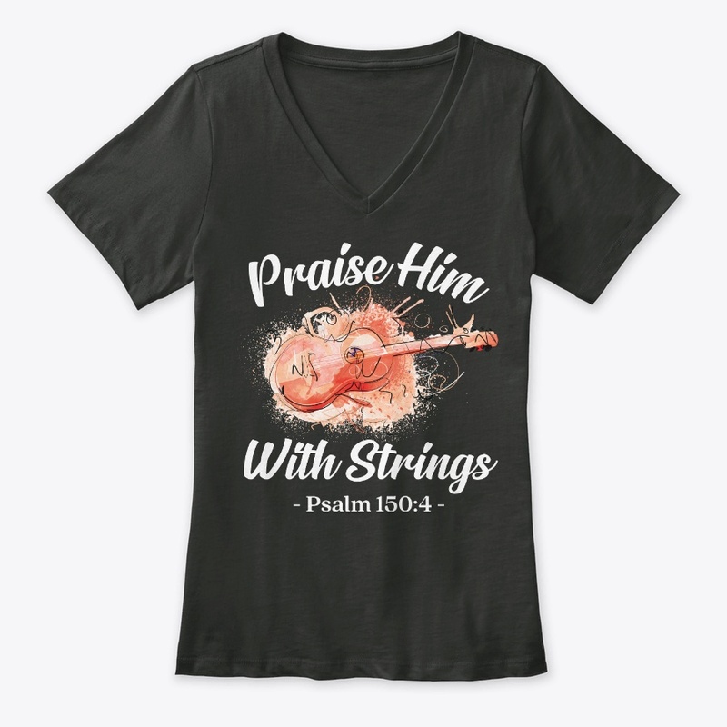 Proud Guitar Lover Gift Praise Him