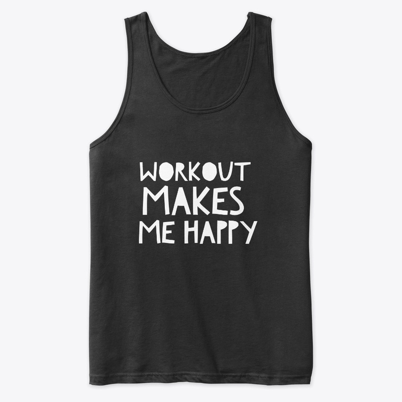 Workout Makes Me Happy