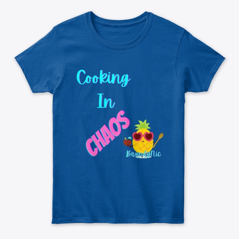 Women's Cooking In Chaos Classic Tee