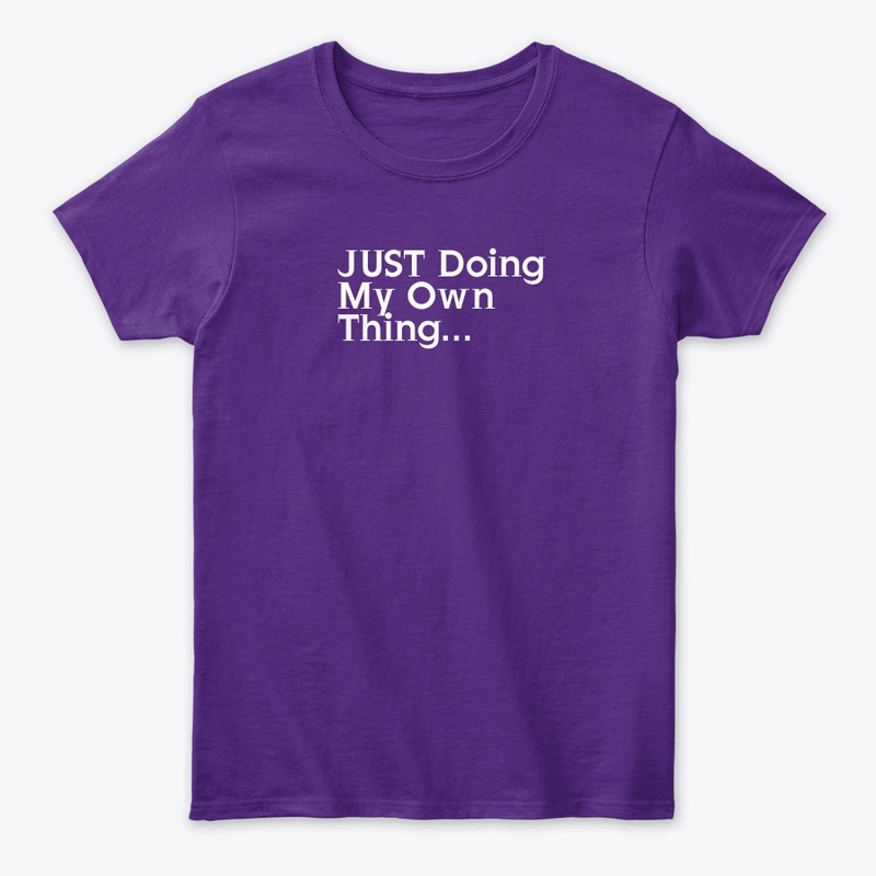 Just doing my own thing apparel