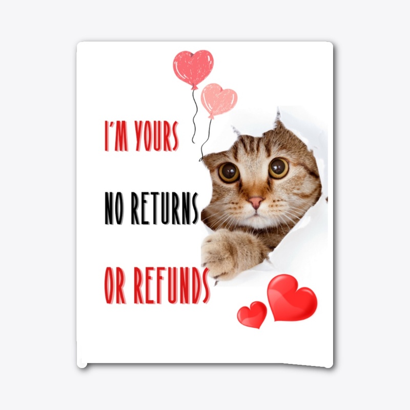 Im yours no returns no refunds