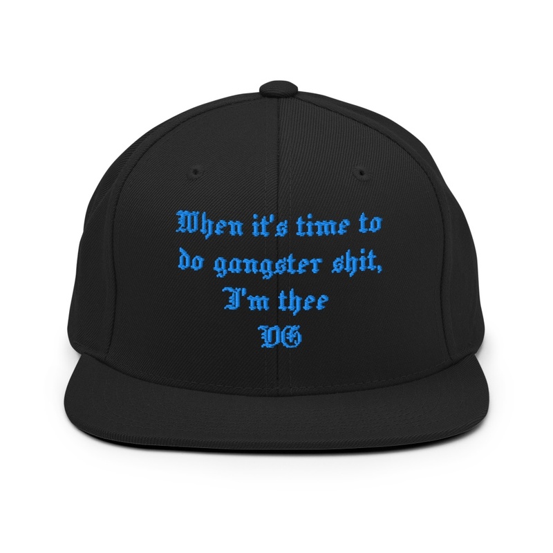 When It S Time to Do Gangs - Snapback | Yupoong 6089M