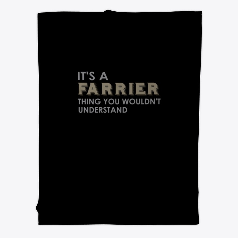 Farrier Thing You Wouldn't Understand