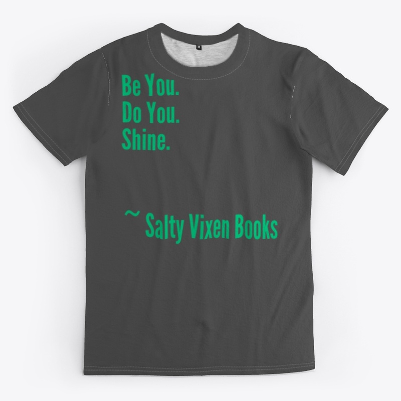 Be You. Do You. Shine.