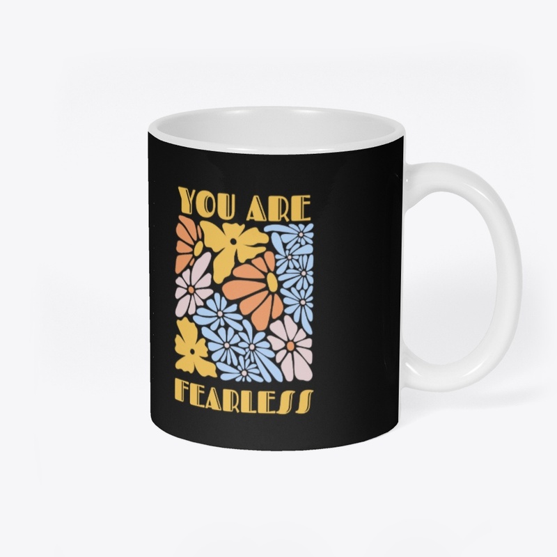 You are Fearless