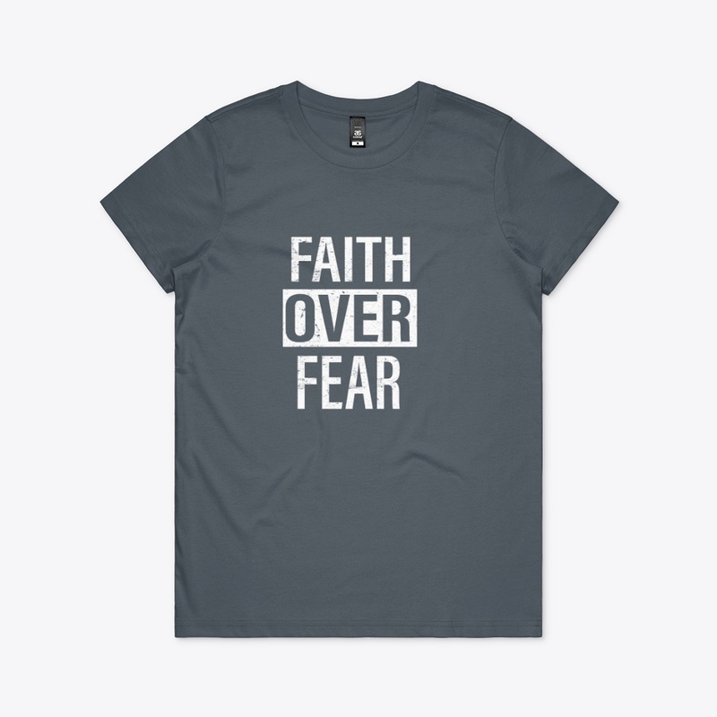 Faith over fear