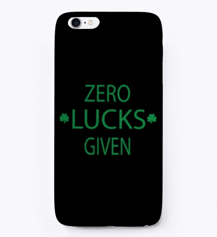 Zero Lucks Given Funny St Patricks Day