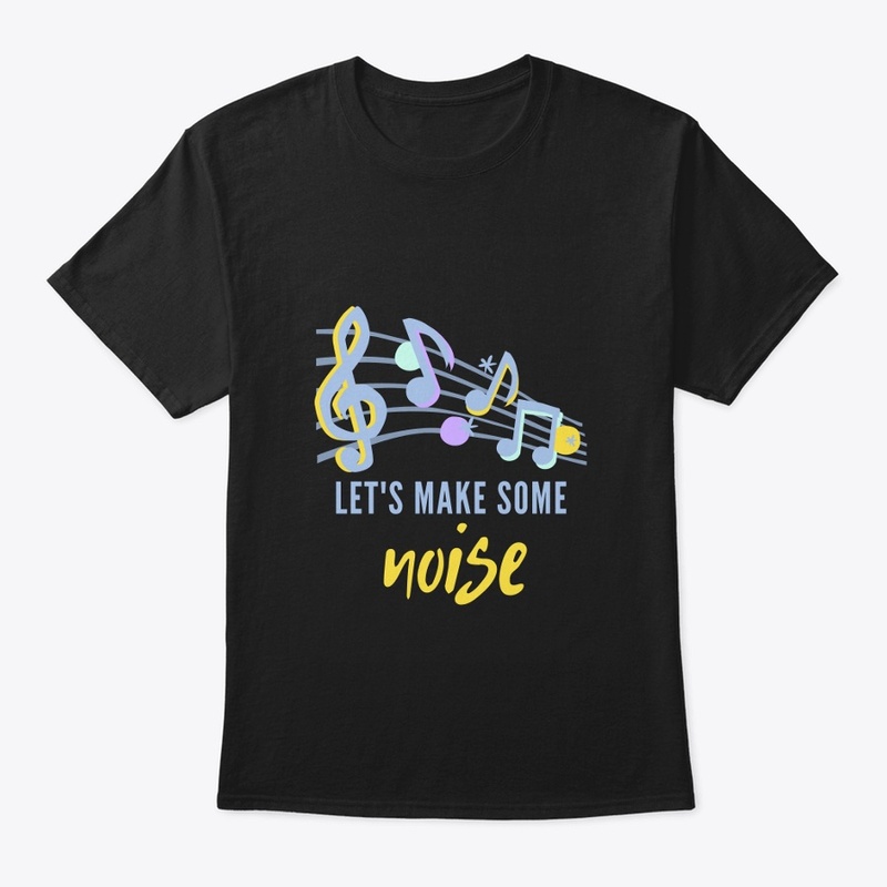 "Let's Make Some Noise-2"