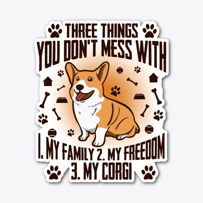 Corgi Lover Gift, Don't Mess With