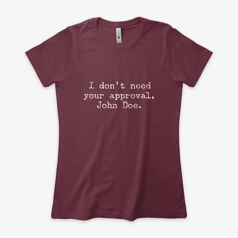 I don't Need Your Permission, John Doe