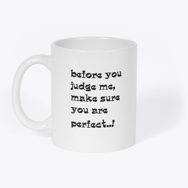 Don't Judge me..